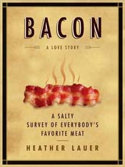 Bacon - A Love Story by Heather Lauer